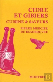 Cidre Et Gibiers ; Cuisine & Saveurs