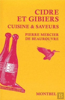Bertrand.pt - Cidre Et Gibiers ; Cuisine & Saveurs