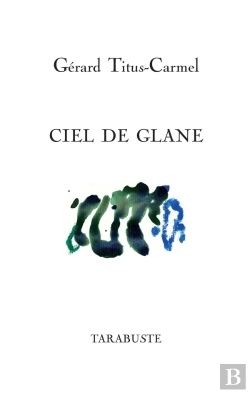 Bertrand.pt - Ciel De Glane - Gérard Titus-Carmel