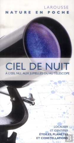 Bertrand.pt - Ciel De Nuit ; À L'Oeil Nu, Aux Jumelles Ou Au Téléscope