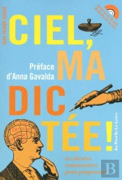 Ciel, Ma Dictée