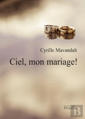 Ciel, Mon Mariage !