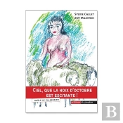 Ciel, Que La Noix D'Octobre Est Excitante ! : Drôle De Calendrier