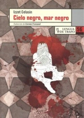 Cielo Negro, Mar Negro