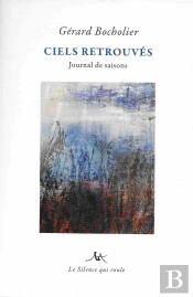 Ciels Retrouves : Journal De Saisons