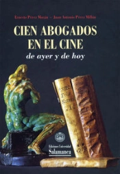 Cien Abogados En El Cine De Ayer Y De Hoy