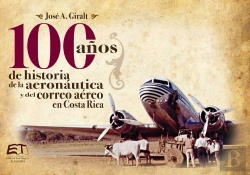 Bertrand.pt - Cien Años De Historia De La Aviación Y Del Correo Aéreo En Costa Rica