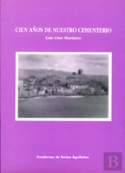 Cien Años De Nuestro Cementerio