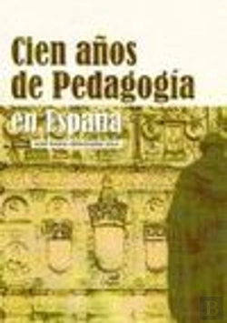 Bertrand.pt - Cien Años De Pedagogía En España