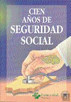 Bertrand.pt - Cien Años De Seguridad Social. A Propósito Del Centenario De La Ley De Accidentes De Trabajo De 30 D