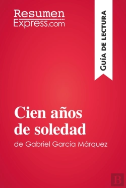 Bertrand.pt - Cien Años De Soledad De Gabriel García Márquez (Guía De Lectura)