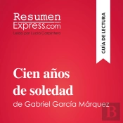Cien Años De Soledad De Gabriel García Márquez (Guía De Lectura)