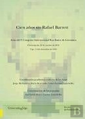Cien Años Sin Rafael Barrett. Actas Del V Congreso Internacional Roa Bastos De Literatura