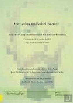 Bertrand.pt - Cien Años Sin Rafael Barrett. Actas Del V Congreso Internacional Roa Bastos De Literatura