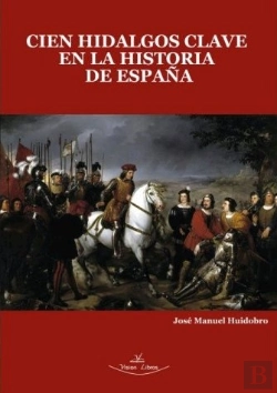 Bertrand.pt - Cien Hidalgos Clave En La Historia De España