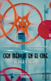 Cien Médicos En El Cine De Ayer Y De Hoy
