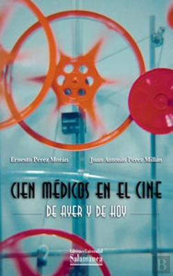 Bertrand.pt - Cien Médicos En El Cine De Ayer Y De Hoy