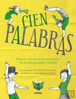 Bertrand.pt - Cien Palabras - Pequeño Diccionario De Autoridades, Por Rosa Navarro Durán