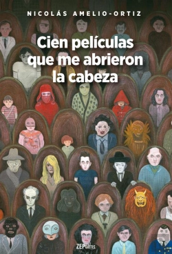 Bertrand.pt - Cien Películas Que Me Abrieron La Cabeza