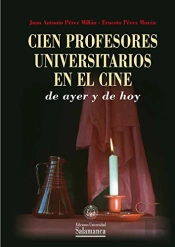 Cien Profesores Universitarios En El Cine De Ayer Y De Hoy