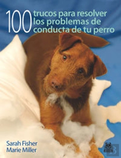 Bertrand.pt - Cien Trucos Para Resolver Los Problemas De Conducta De Tu Perro (Color)
