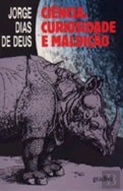 Ciência, Curiosidade e Maldição
