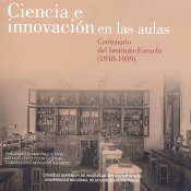 Ciencia E Innovación En Las Aulas. Centenario Del Instituto-Escuela (1918-1939)