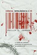 Ciência, Intolerância e Fé