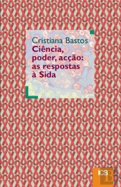 Ciência, Poder, Acção: As respostas à Sida