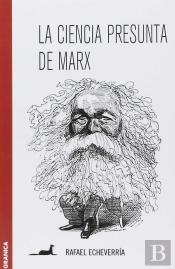 Ciencia Presunta De Marx, La