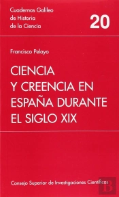 Ciencia Y Creencia En España Durante El Siglo Xix