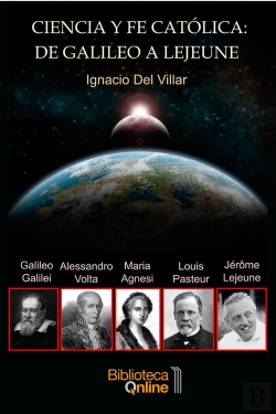 Bertrand.pt - Ciencia Y Fe Católica: De Galileo A Lejeune