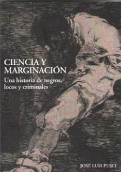 Bertrand.pt - Ciencia Y Marginación. Una Historia De Negros, Locos Y Criminales