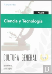 Ciencia Y Tecnología. Nivel Ii. Cultura General