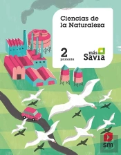 Ciencias De La Naturaleza. 2 Primaria. Mas Savia