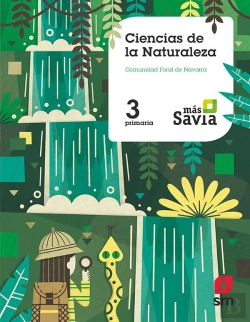 Bertrand.pt - Ciencias De La Naturaleza. 3 Primaria. Más Savia. Navarra