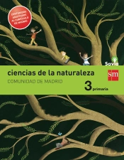 Ciencias De La Naturaleza. 3 Primaria. Savia. Madrid [Lomce]