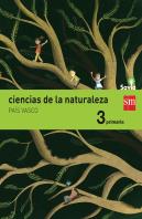Ciencias De La Naturaleza. 3 Primaria. Savia. País Vasco