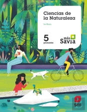 Ciencias De La Naturaleza. 5 Primaria. Más Savia. La Rioja