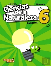 Ciencias De La Naturaleza 6. Cuaderno.