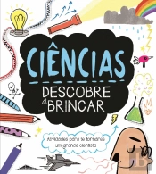 Ciências: Descobre a Brincar