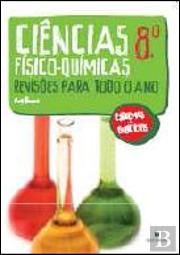 Ciências Físico-Químicas 8º - Revisões para todo o Ano