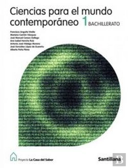 Bertrand.pt - Ciencias Para El Mundo Contemporaneo 1 Bachillerato La Casa Del Saber