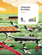 Ciencias Sociales. 6 Primaria. Mas Savia. Cantabria
