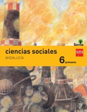 Ciencias Sociales. 6 Primaria. Savia. Andalucía