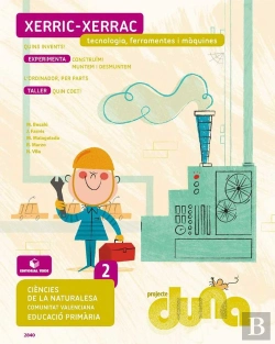 Bertrand.pt - Ciències De La Naturalesa 2. Quadern 4 - Projecte Duna - Tecnologia, Ferrementes I Màquines - Comuni