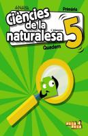 Ciències De La Naturalesa 5. Quadern.