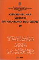 Ciències Del Mar. Vol. 3. Socioeconomia Del Turisme