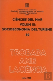Ciències Del Mar. Vol. 3. Socioeconomia Del Turisme