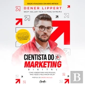 Cientista Do Marketing Digital: Edição Revista E Ampliada